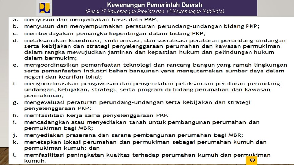 Kewenangan Pemerintah Daerah (Pasal 17 Kewenangan Provinsi dan 18 Kewenangan Kab/Kota) 69 