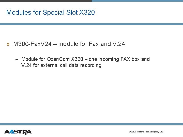Modules for Special Slot X 320 » M 300 -Fax. V 24 – module Modules for Special Slot X 320 » M 300 -Fax. V 24 – module