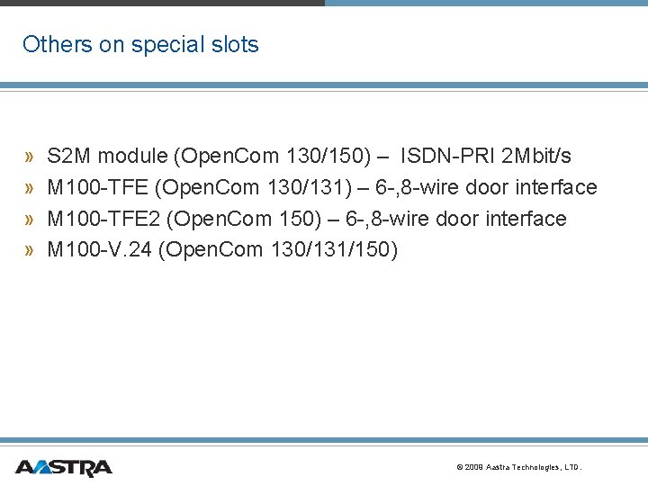 Others on special slots » » S 2 M module (Open. Com 130/150) – Others on special slots » » S 2 M module (Open. Com 130/150) –