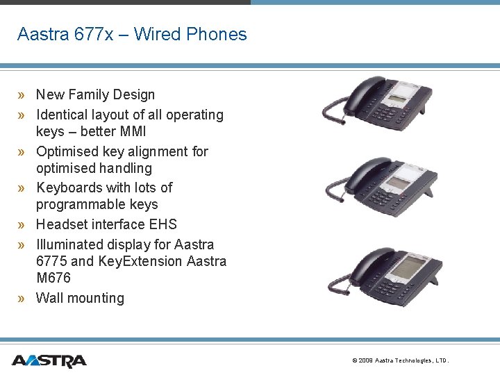 Aastra 677 x – Wired Phones » New Family Design » Identical layout of Aastra 677 x – Wired Phones » New Family Design » Identical layout of