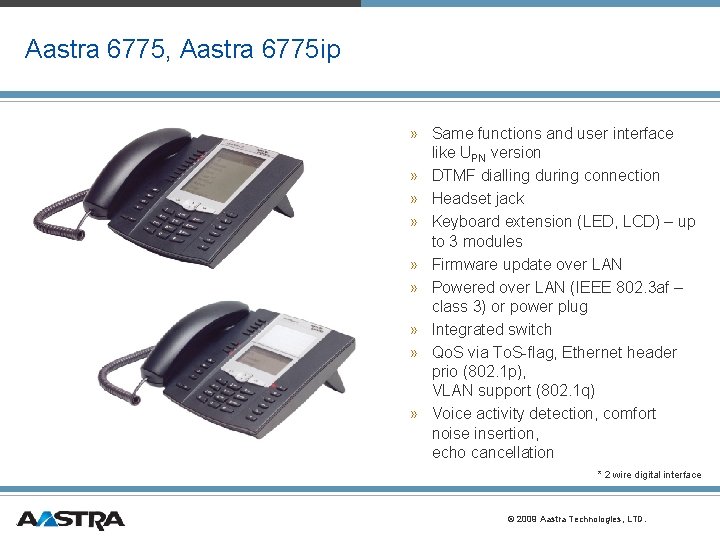Aastra 6775, Aastra 6775 ip » Same functions and user interface like UPN version Aastra 6775, Aastra 6775 ip » Same functions and user interface like UPN version