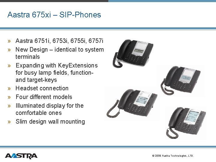Aastra 675 xi – SIP-Phones » Aastra 6751 i, 6753 i, 6755 i, 6757 Aastra 675 xi – SIP-Phones » Aastra 6751 i, 6753 i, 6755 i, 6757