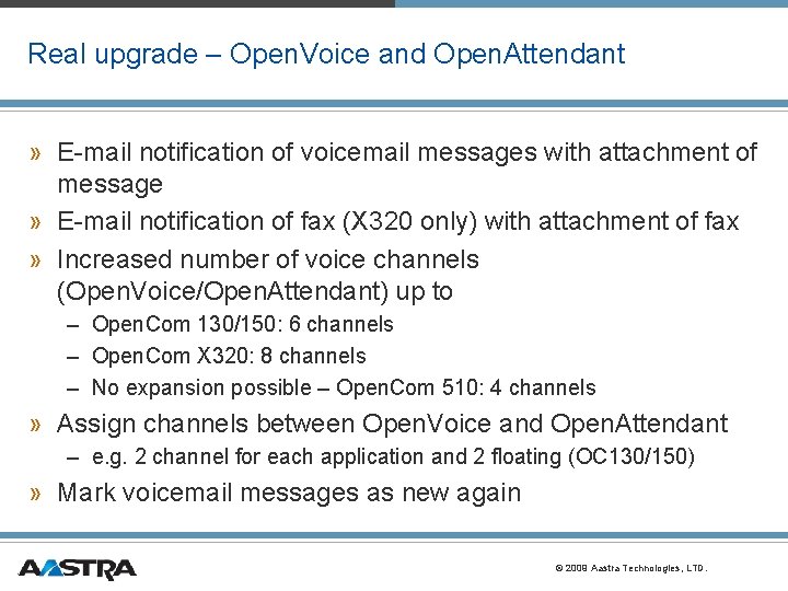 Real upgrade – Open. Voice and Open. Attendant » E-mail notification of voicemail messages Real upgrade – Open. Voice and Open. Attendant » E-mail notification of voicemail messages
