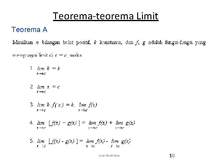 Teorema-teorema Limit Teorema A Iyan Andriana 10 