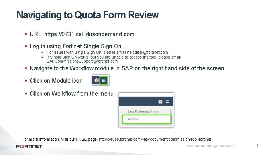 Navigating to Quota Form Review § URL: https: //0731. callidusondemand. com § Log in