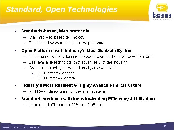 Standard, Open Technologies • Standards-based, Web protocols – Standard web-based technology – Easily used