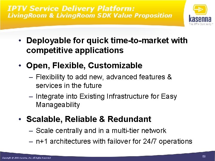 IPTV Service Delivery Platform: Living. Room & Living. Room SDK Value Proposition • Deployable