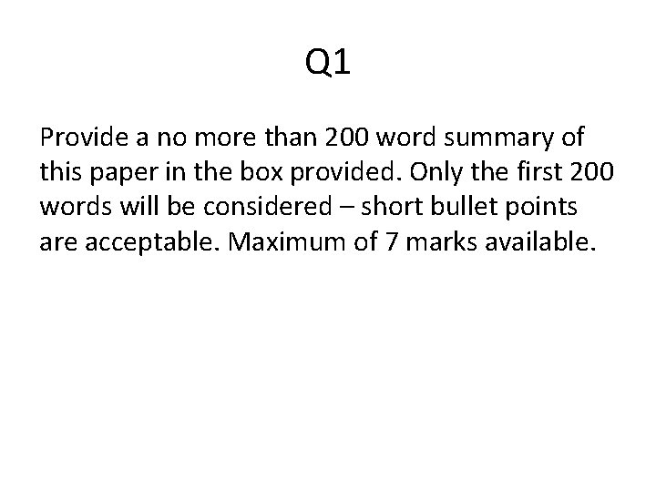 Q 1 Provide a no more than 200 word summary of this paper in