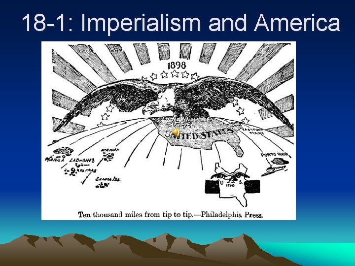 18 -1: Imperialism and America 