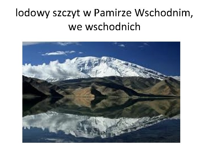 lodowy szczyt w Pamirze Wschodnim, we wschodnich 