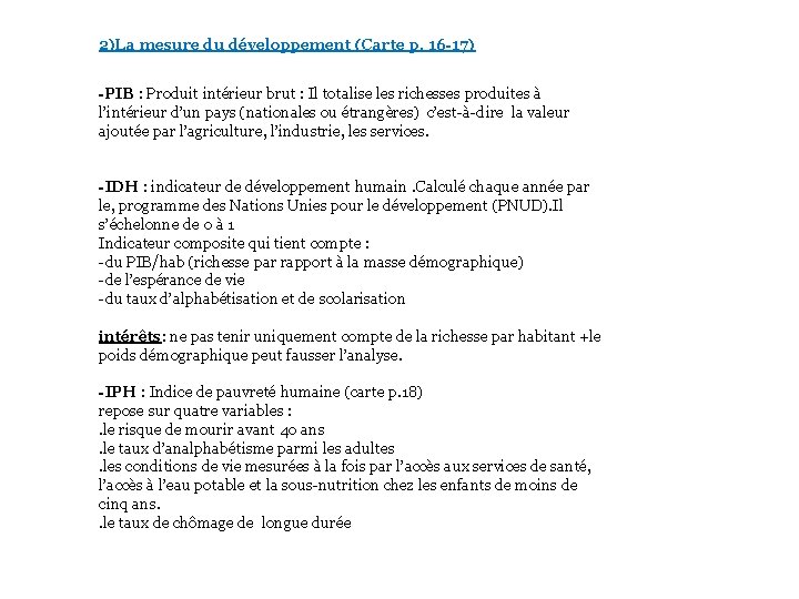 2)La mesure du développement (Carte p. 16 -17) -PIB : Produit intérieur brut :