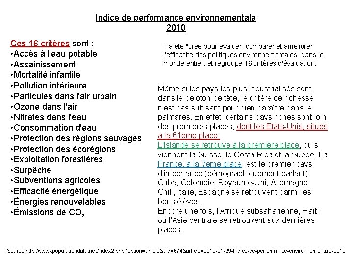 Indice de performance environnementale 2010 Ces 16 critères sont : Ces 16 critères •