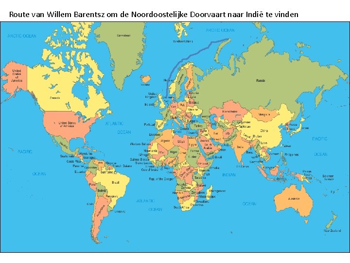 Route van Willem Barentsz om de Noordoostelijke Doorvaart naar Indië te vinden 