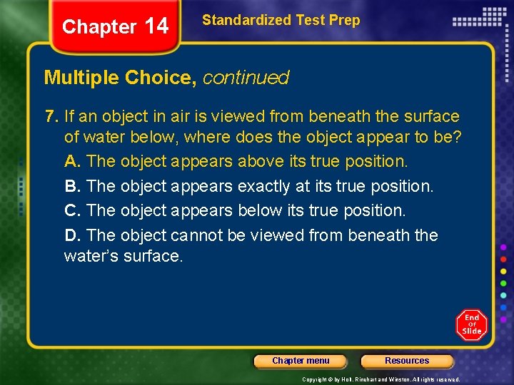 Chapter 14 Standardized Test Prep Multiple Choice, continued 7. If an object in air