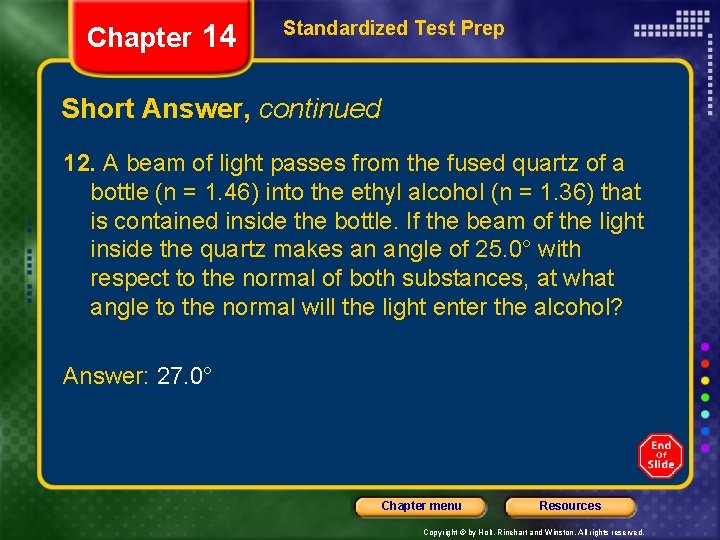 Chapter 14 Standardized Test Prep Short Answer, continued 12. A beam of light passes