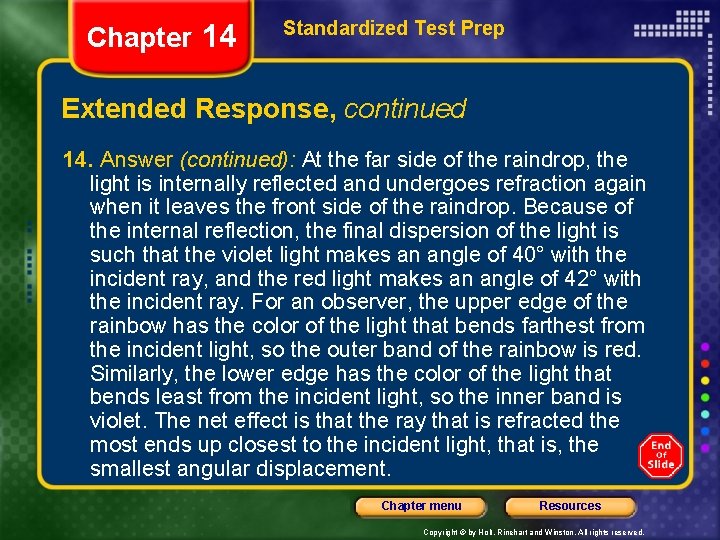 Chapter 14 Standardized Test Prep Extended Response, continued 14. Answer (continued): At the far