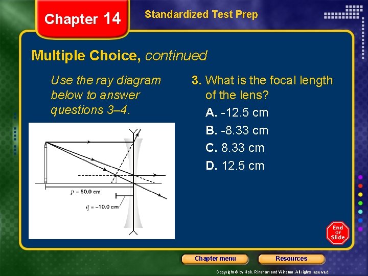 Chapter 14 Standardized Test Prep Multiple Choice, continued Use the ray diagram below to