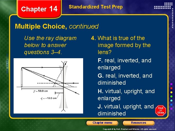 Chapter 14 Standardized Test Prep Multiple Choice, continued Use the ray diagram below to