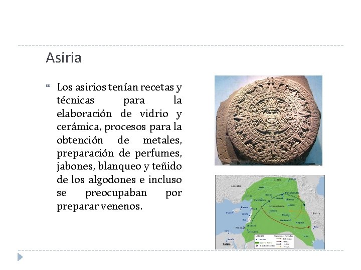 Asiria Los asirios tenían recetas y técnicas para la elaboración de vidrio y cerámica, Asiria Los asirios tenían recetas y técnicas para la elaboración de vidrio y cerámica,
