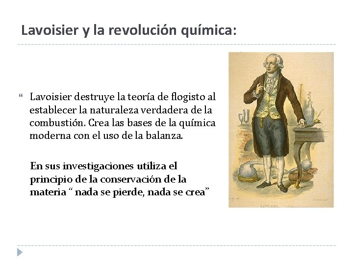 Lavoisier y la revolución química: Lavoisier destruye la teoría de flogisto al establecer la Lavoisier y la revolución química: Lavoisier destruye la teoría de flogisto al establecer la