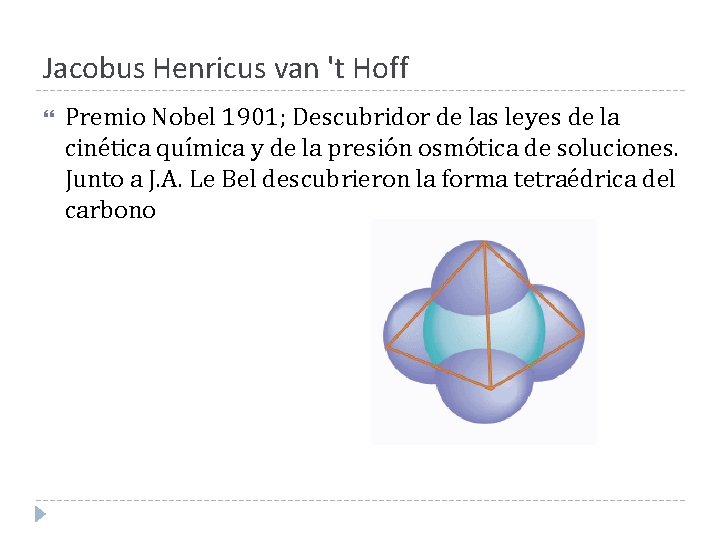 Jacobus Henricus van 't Hoff Premio Nobel 1901; Descubridor de las leyes de la Jacobus Henricus van 't Hoff Premio Nobel 1901; Descubridor de las leyes de la