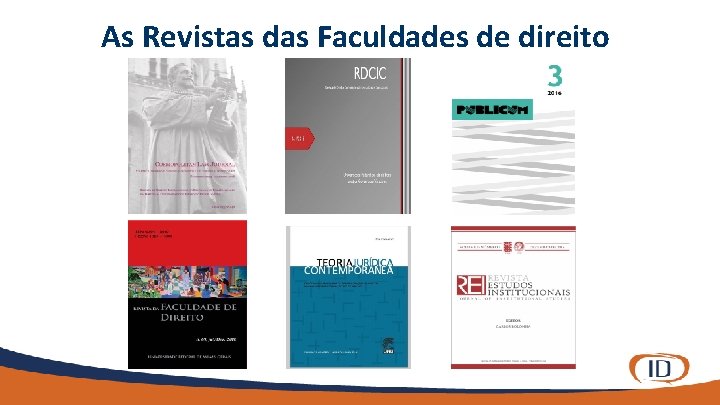 As Revistas das Faculdades de direito 