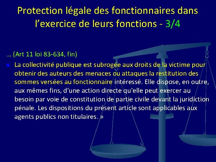 Protection légale des fonctionnaires dans l’exercice de leurs fonctions - 3/4 … (Art 11
