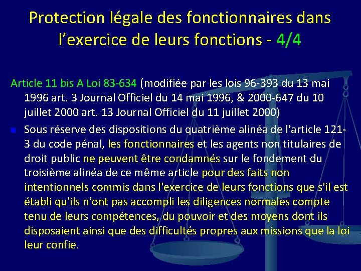 Protection légale des fonctionnaires dans l’exercice de leurs fonctions - 4/4 Article 11 bis