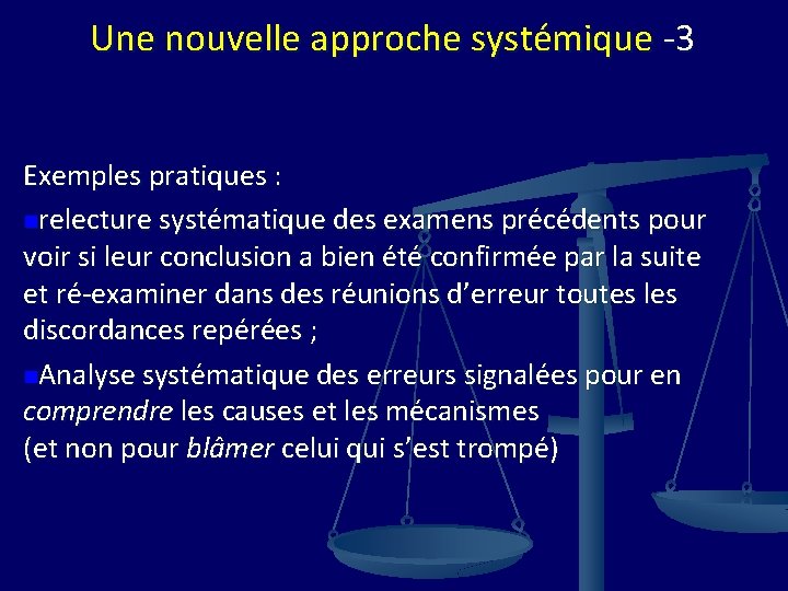 Une nouvelle approche systémique -3 Exemples pratiques : nrelecture systématique des examens précédents pour