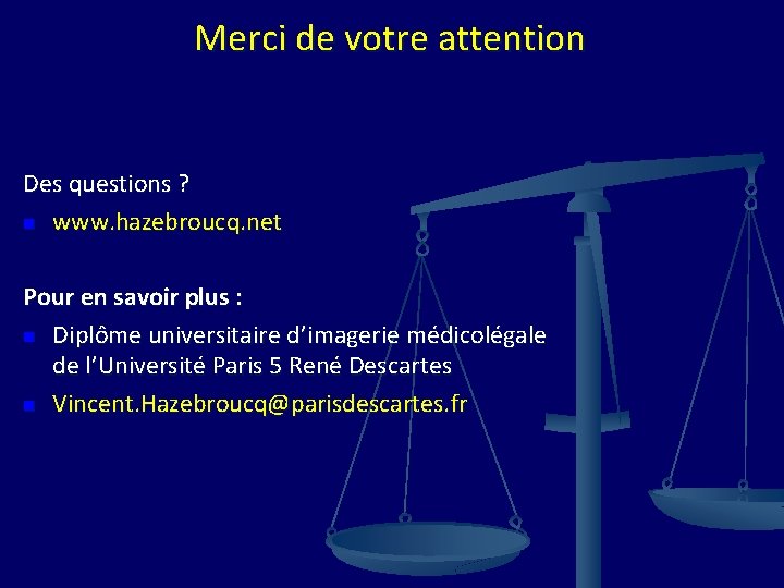 Merci de votre attention Des questions ? n www. hazebroucq. net Pour en savoir