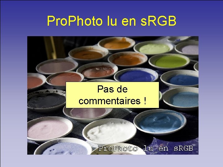 Pro. Photo lu en s. RGB Pas de commentaires ! 
