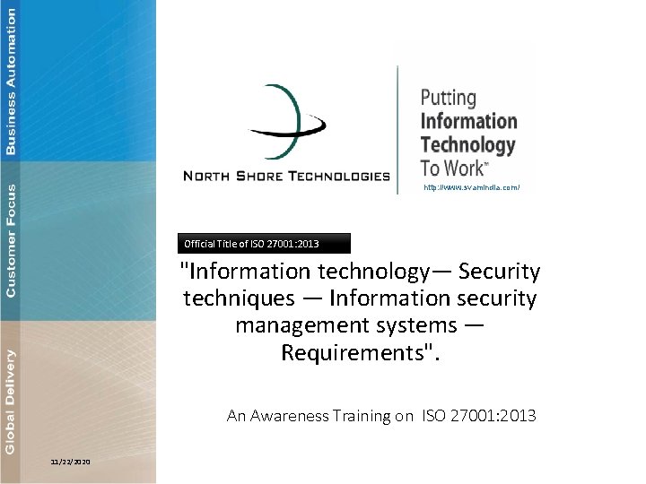 http: //www. svamindia. com/ Official Title of ISO 27001: 2013 "Information technology— Security techniques