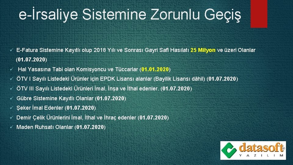 e-İrsaliye Sistemine Zorunlu Geçiş ü E-Fatura Sistemine Kayıtlı olup 2018 Yılı ve Sonrası Gayri