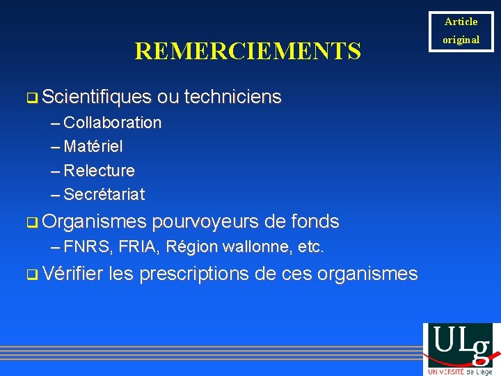 Article REMERCIEMENTS q Scientifiques ou techniciens – Collaboration – Matériel – Relecture – Secrétariat