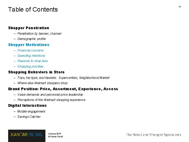 Table of Contents Shopper Penetration – Penetration by banner, channel – Demographic profile Shopper Table of Contents Shopper Penetration – Penetration by banner, channel – Demographic profile Shopper