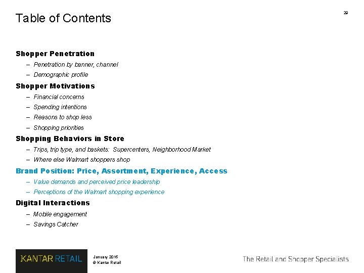 Table of Contents Shopper Penetration – Penetration by banner, channel – Demographic profile Shopper Table of Contents Shopper Penetration – Penetration by banner, channel – Demographic profile Shopper
