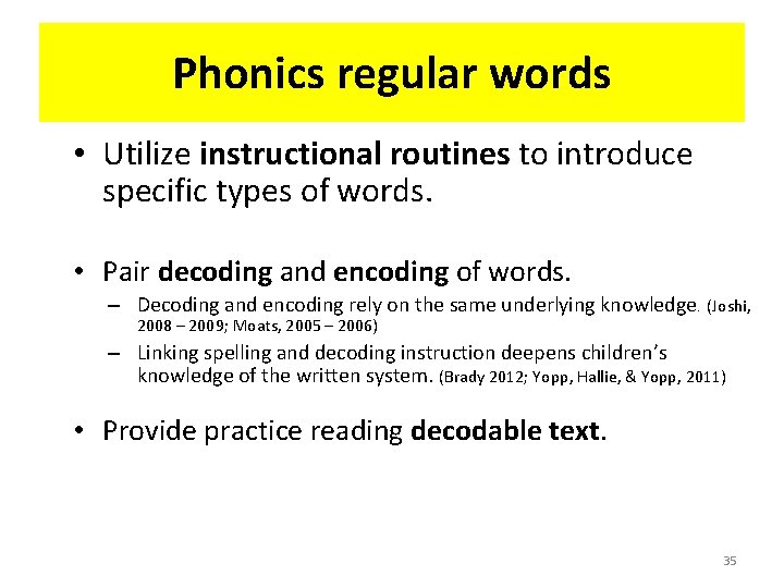 Phonics regular words • Utilize instructional routines to introduce specific types of words. •