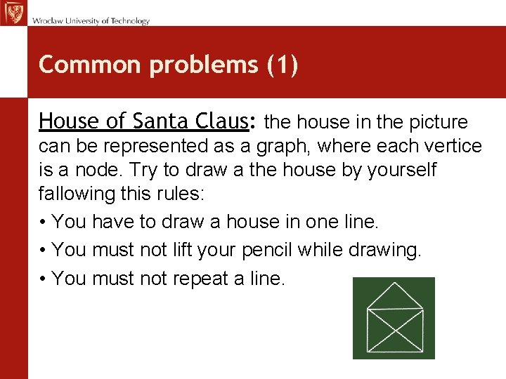 Common problems (1) House of Santa Claus: the house in the picture can be