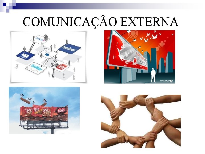 COMUNICAÇÃO EXTERNA 