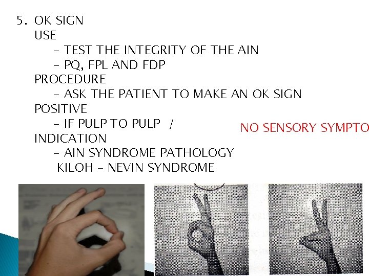 5. OK SIGN USE - TEST THE INTEGRITY OF THE AIN - PQ, FPL