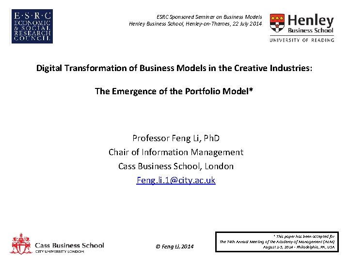 ESRC Sponsored Seminar on Business Models Henley Business School, Henley-on-Thames, 22 July 2014 Digital