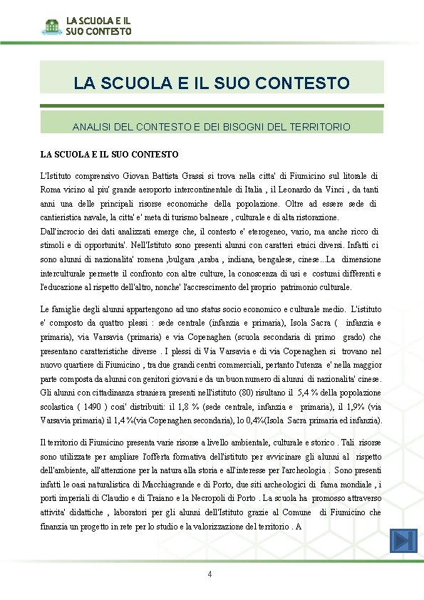 LA SCUOLA E IL SUO CONTESTO ANALISI DEL CONTESTO E DEI BISOGNI DEL TERRITORIO