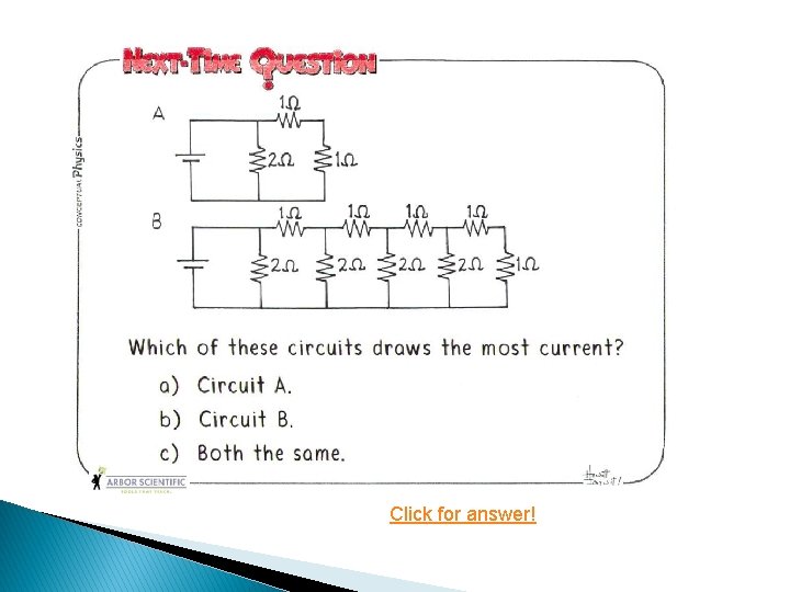 Click for answer! Click for answer!