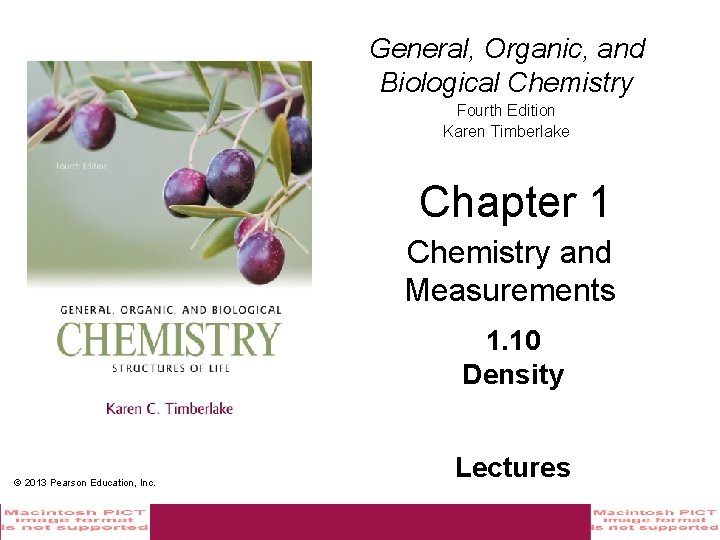 General, Organic, and Biological Chemistry Fourth Edition Karen Timberlake Chapter 1 Chemistry and Measurements