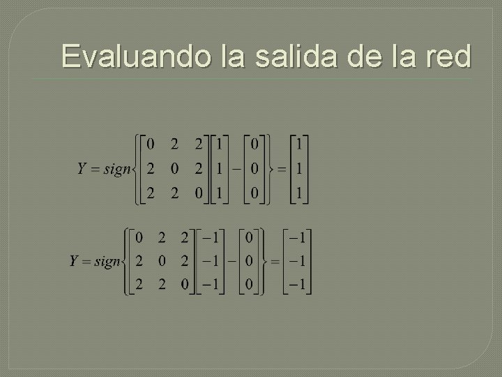 Evaluando la salida de la red 