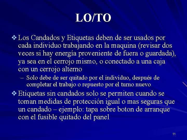 LO/TO v Los Candados y Etiquetas deben de ser usados por cada individuo trabajando