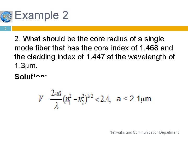 Example 2 5 2. What should be the core radius of a single mode