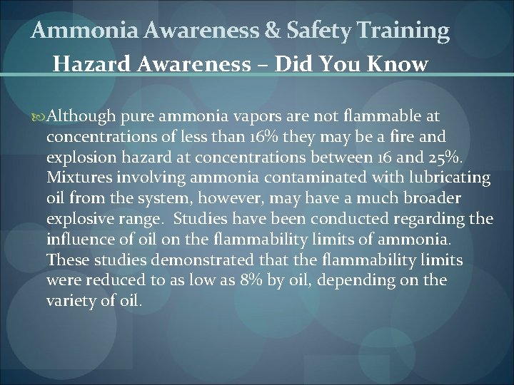 Ammonia Awareness & Safety Training Hazard Awareness – Did You Know Although pure ammonia