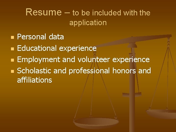Resume – to be included with the application n n Personal data Educational experience