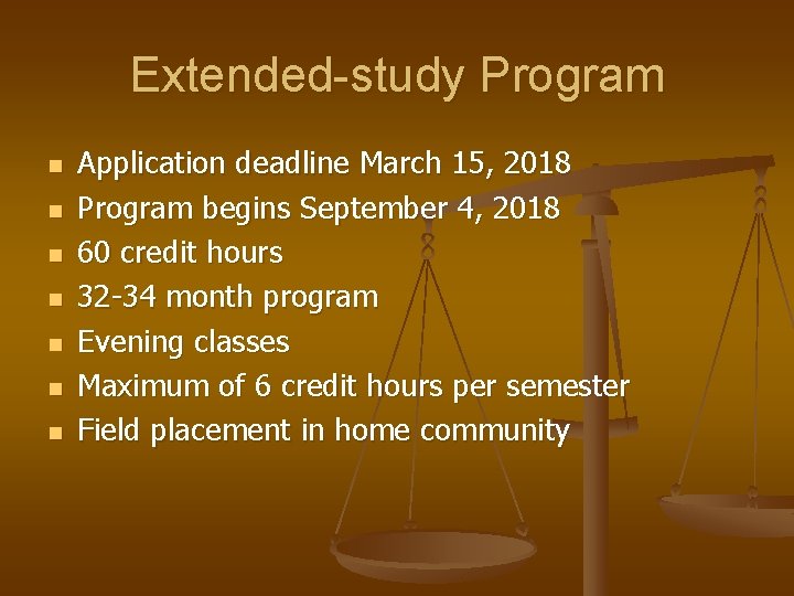 Extended-study Program n n n n Application deadline March 15, 2018 Program begins September